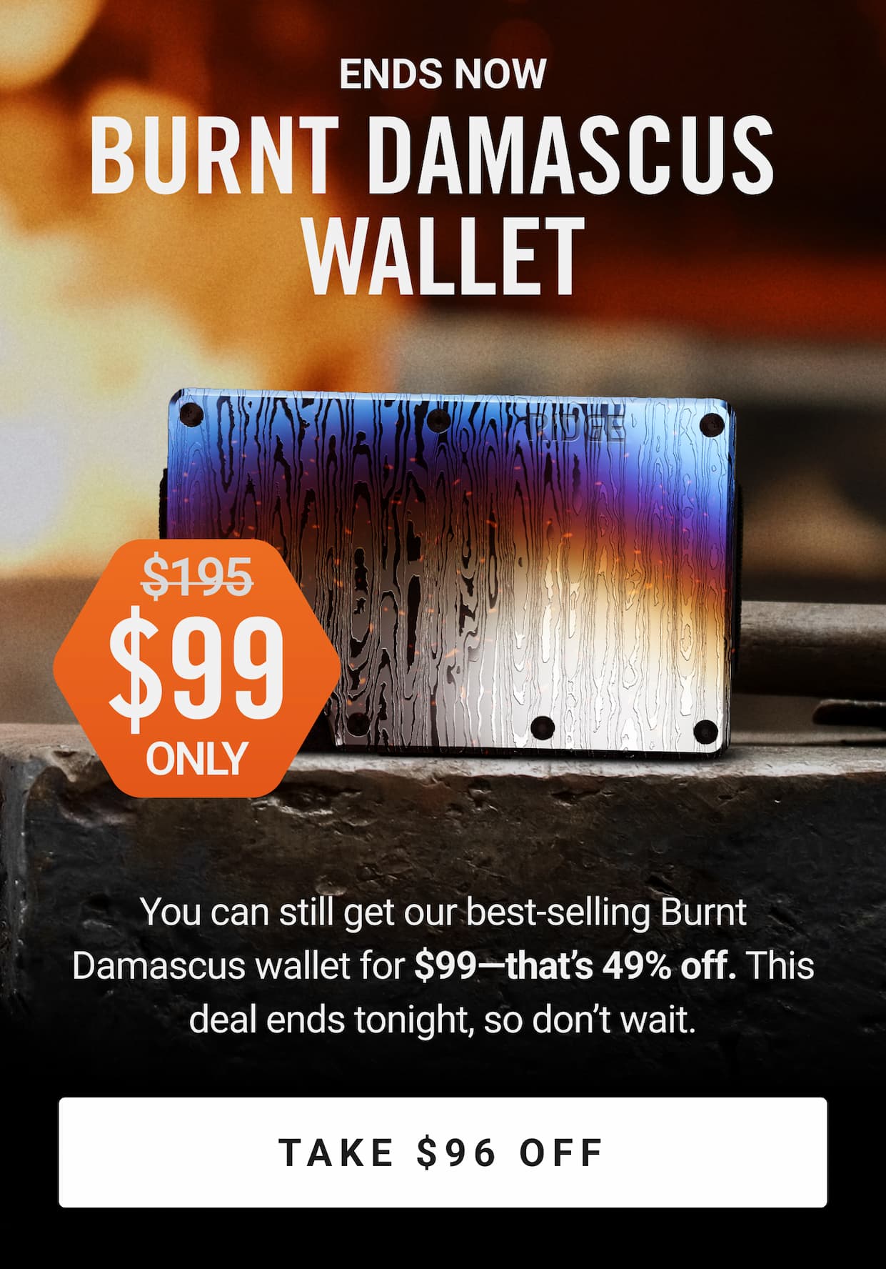 ENDS NOW: $99 Burnt Damascus Wallet