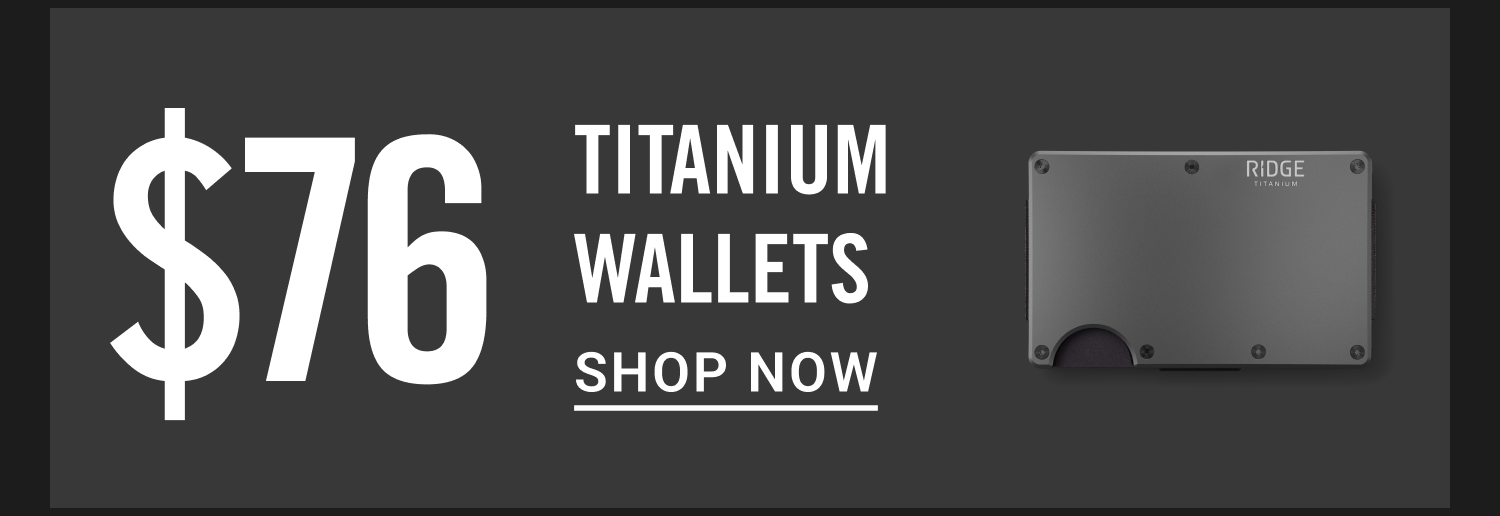 $76 Titanium Wallets | Shop Now