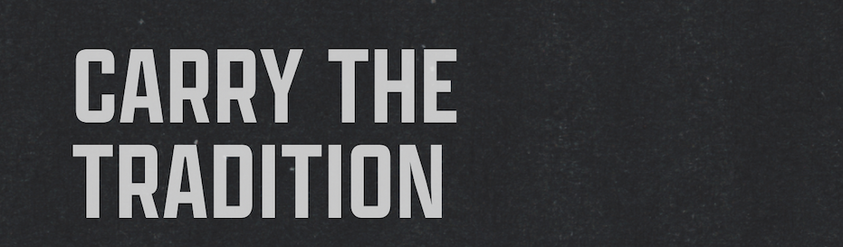Carry The Tradition