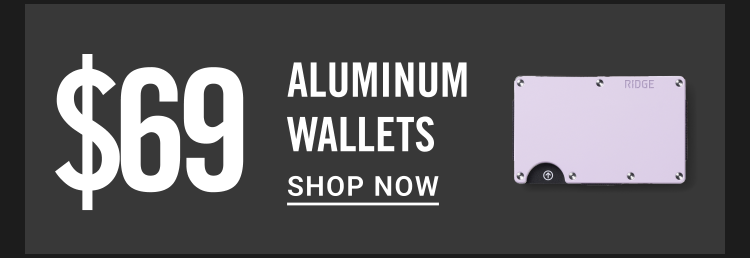 $69 Aluminum Wallets | Shop Now