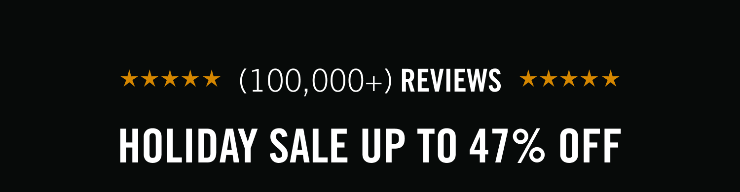 Holiday Sale Up to 47% OFF