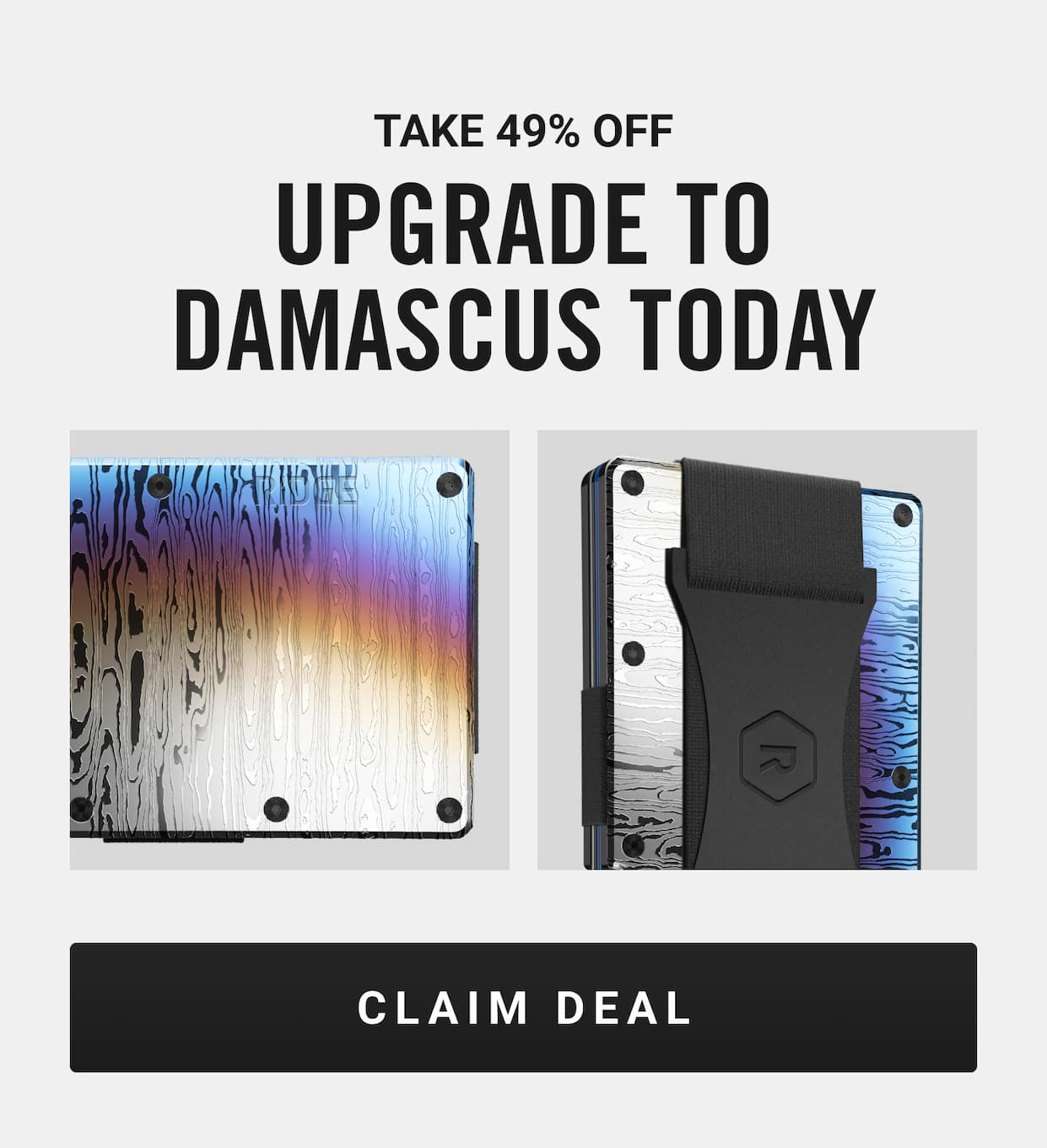 Save 49% OFF | Upgrade to Damascus Today