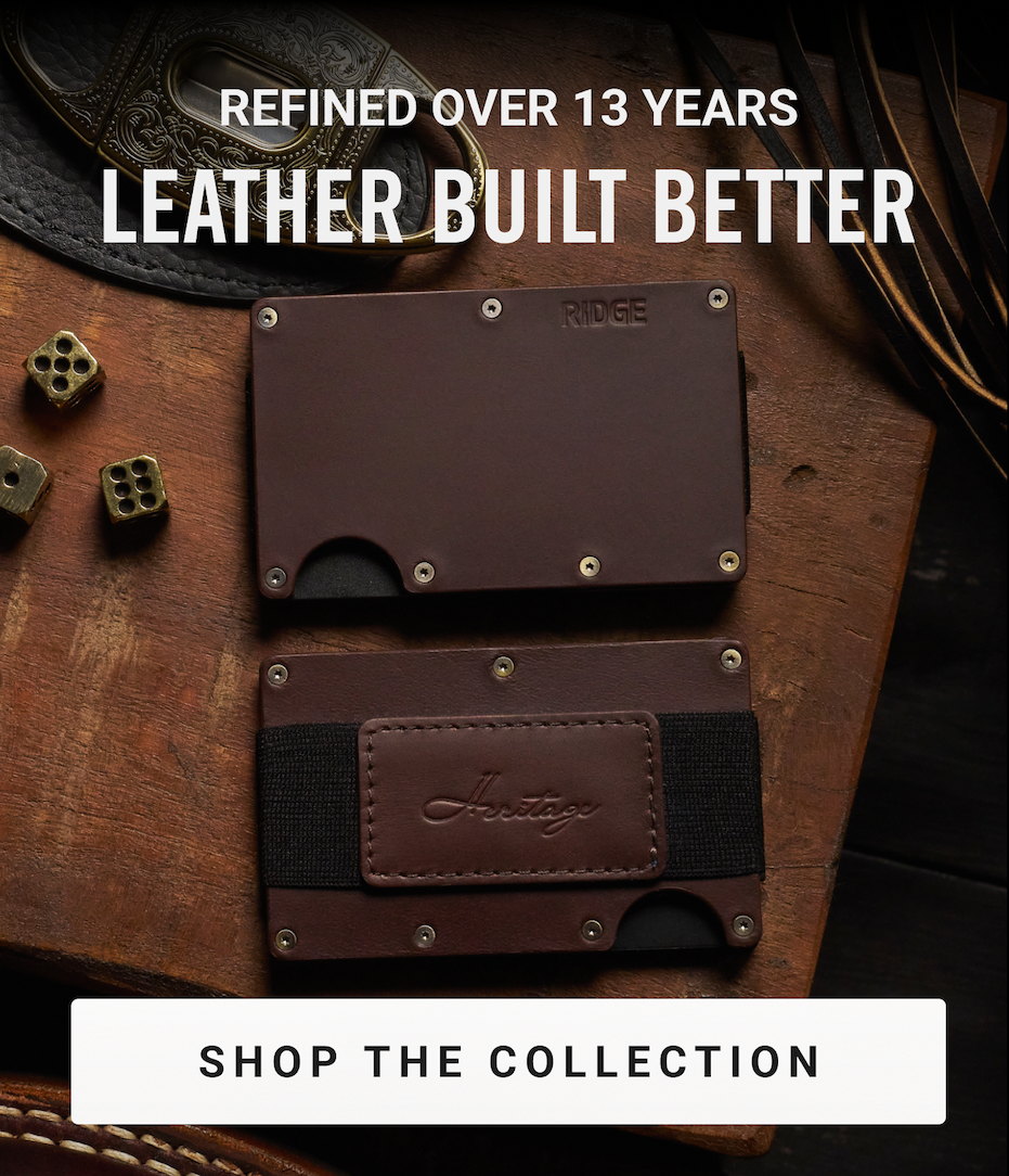 Leather Built Better | Shop the Collection