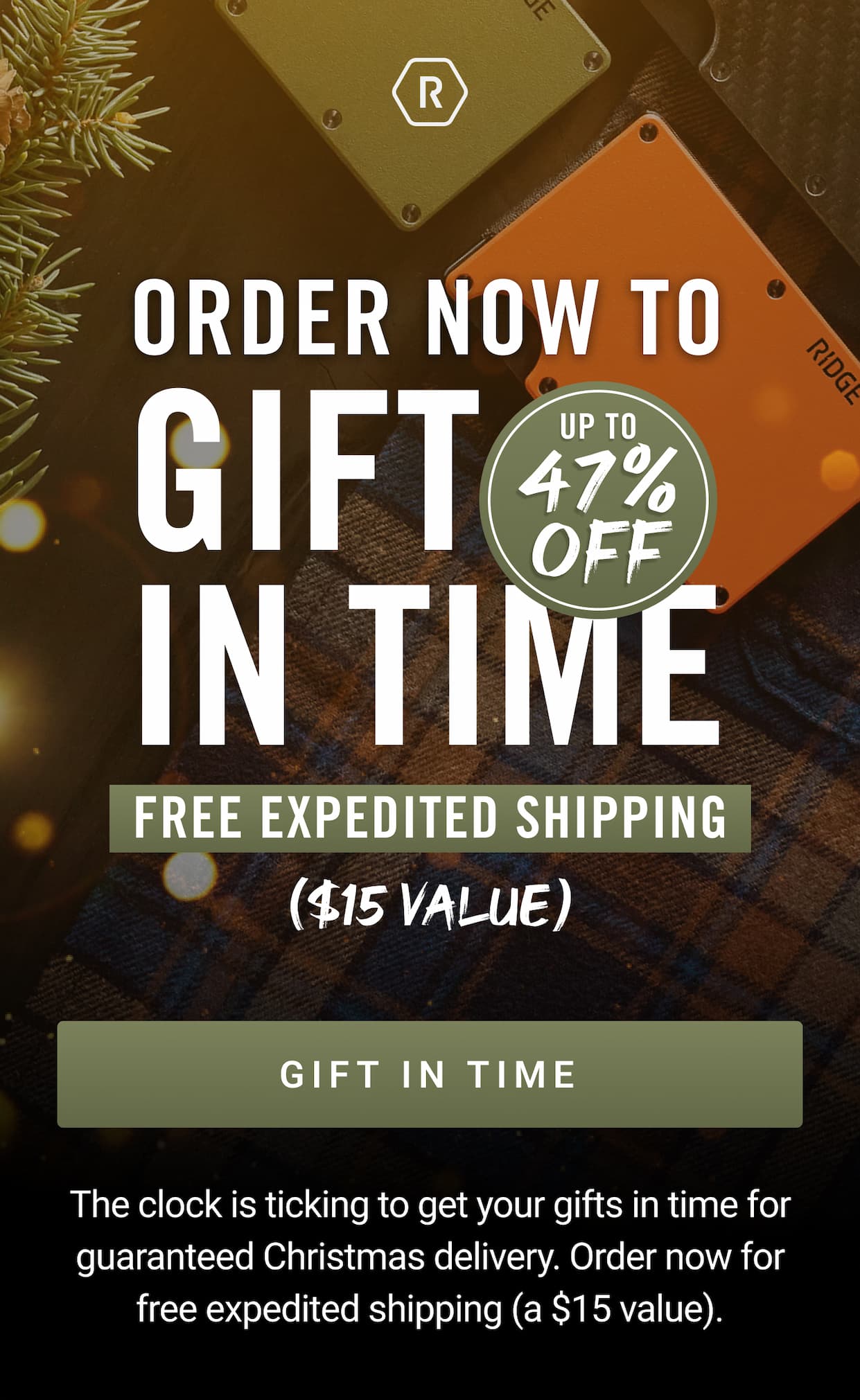 Order Now to Gift in Time | Up to 47% OFF
