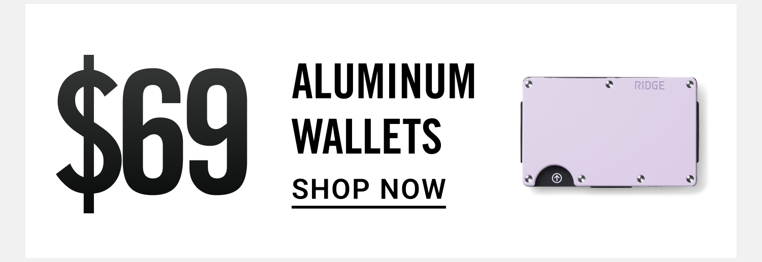 $69 Aluminum Wallets | Shop Now
