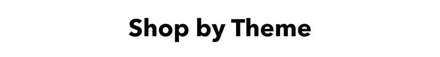 Shop by Theme