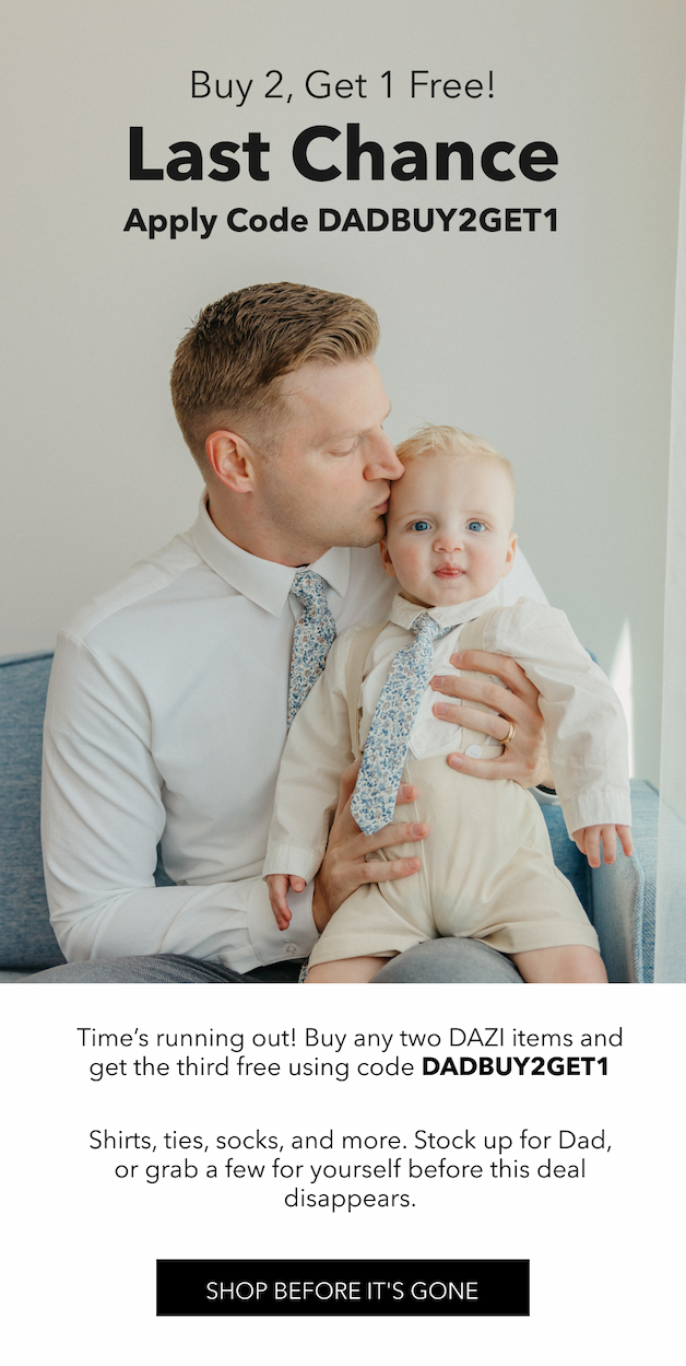 Buy 2, Get 1 Free! Last Chance: Get a Free DAZI for Father's Day | Apply Code: DADBUY2GET1