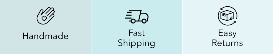 Handmade | Fast Shipping | Easy Returns