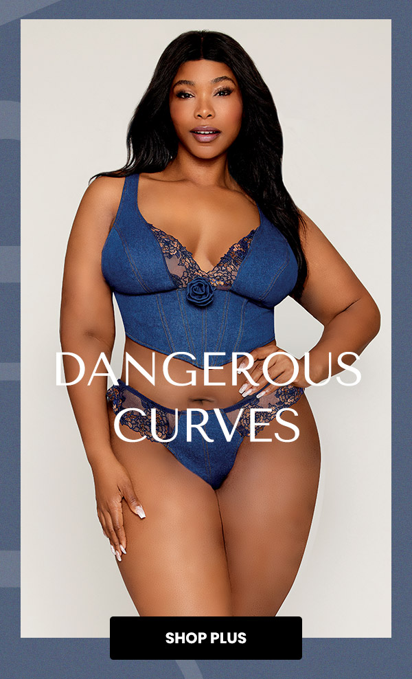 Dangerous Curves - Shop Plus