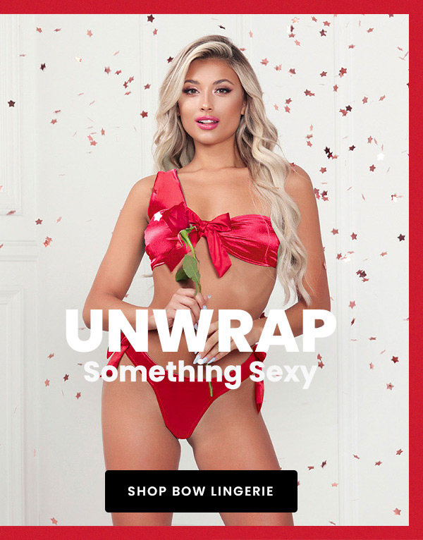 Unwrap something Sexy - Shop Bow Lingerie