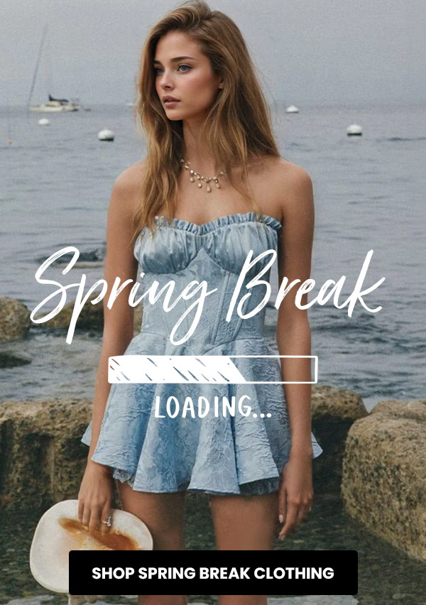 Spring Break Loading - Shop Spring Break Clothing
