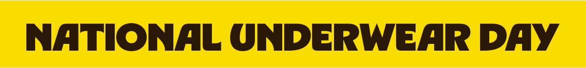 National Underwear Day 