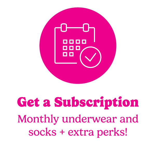 GET A SUBSCRIPTION | Monthly Underwear & Extra Perks