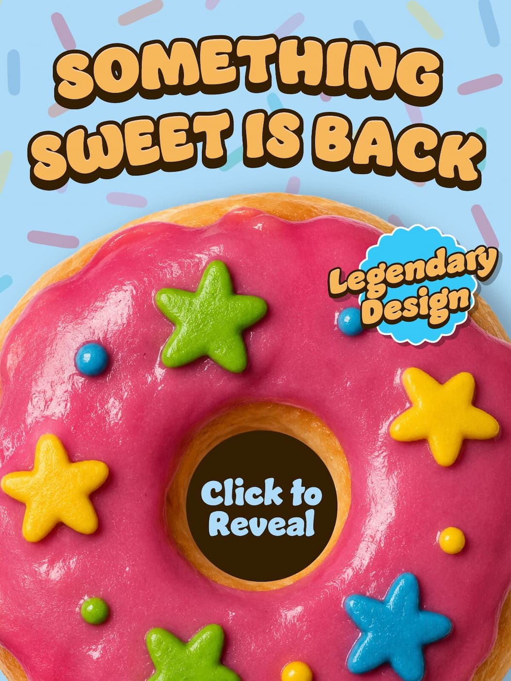 Something sweet is back | Click to Reveal