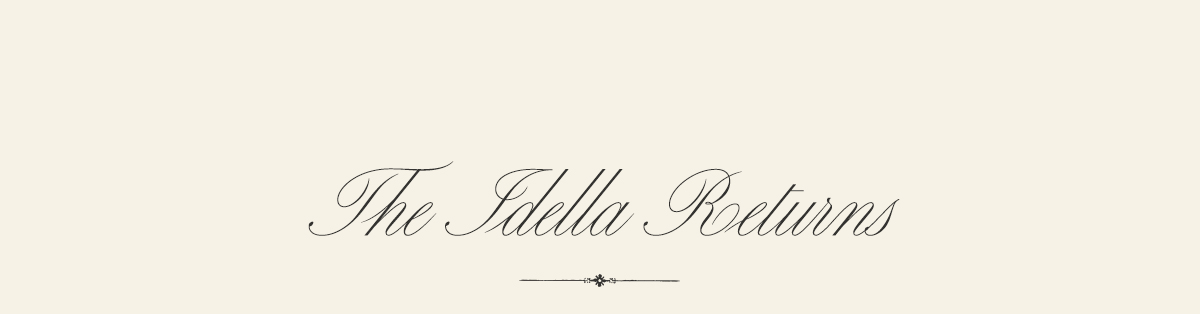 The Idella Returns