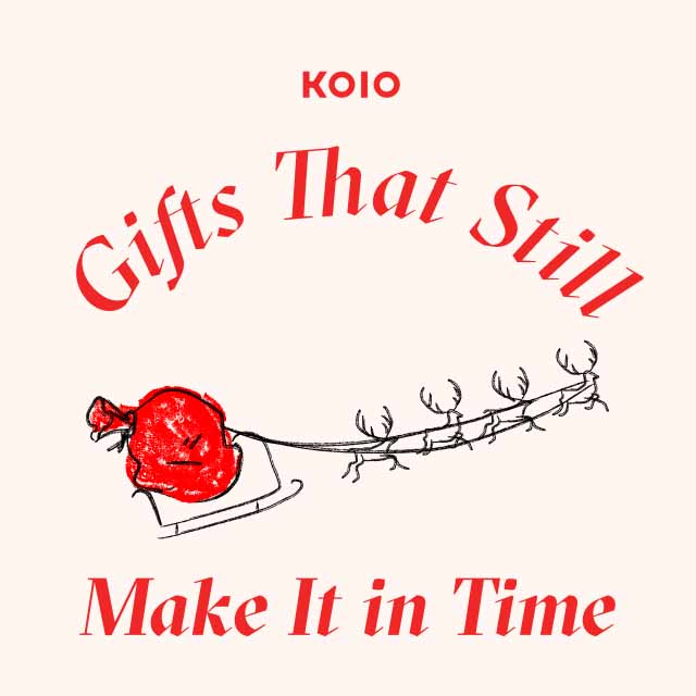 KOIO Gifts That Still Make It in Time