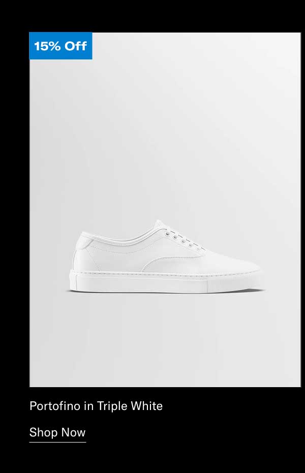 Portofino in Triple White | 15% OFF | [Shop Now]