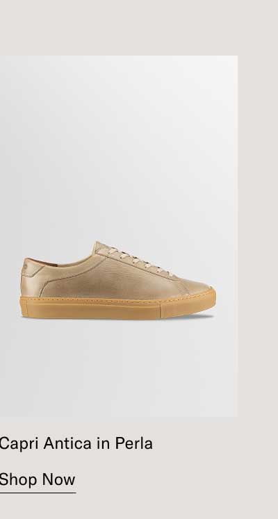 Capri Antica in Perla   [Shop Now]