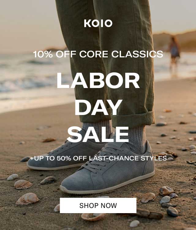 KOIO 10% OFF CORE CLASSICS LABOR DAY SALE +UP TO 50% OFF LAST-CHANCE STYLES [SHOP NOW]