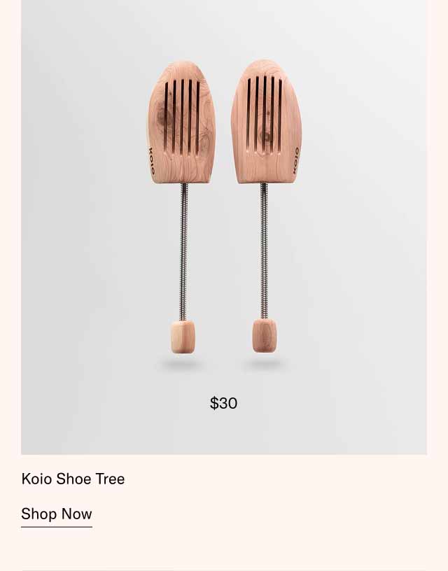 Koio Shoe Tree. Shop Now