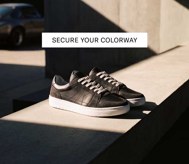 [SECURE YOUR COLORWAY]