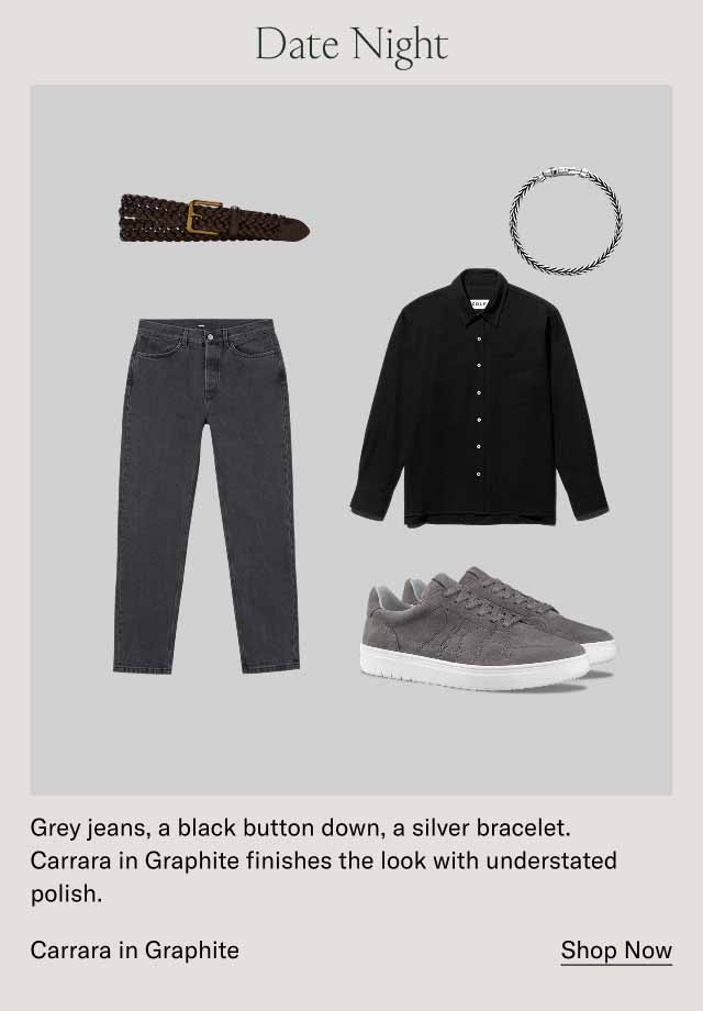 Date Night Grey jeans, a black button down, a silver bracelet. Carrara in Graphite finishes the look with understated polish. Carrara in Graphite Shop Now