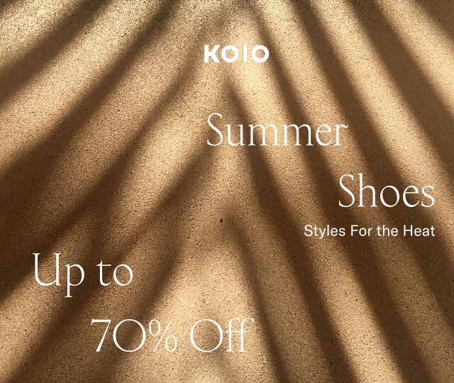 KOIO Summer Shoes Styles For the Heat Up to 70% Off