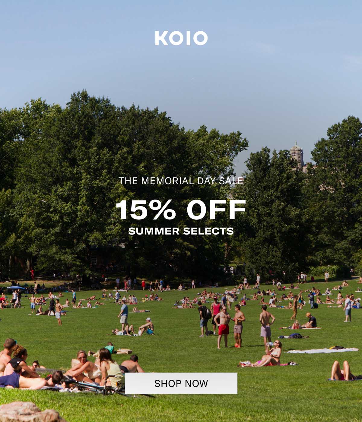 KOIO 15% OFF SUMMER SELECTS [SHOP NOW]