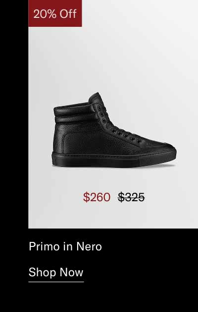 Primo in Nero. Shop Now