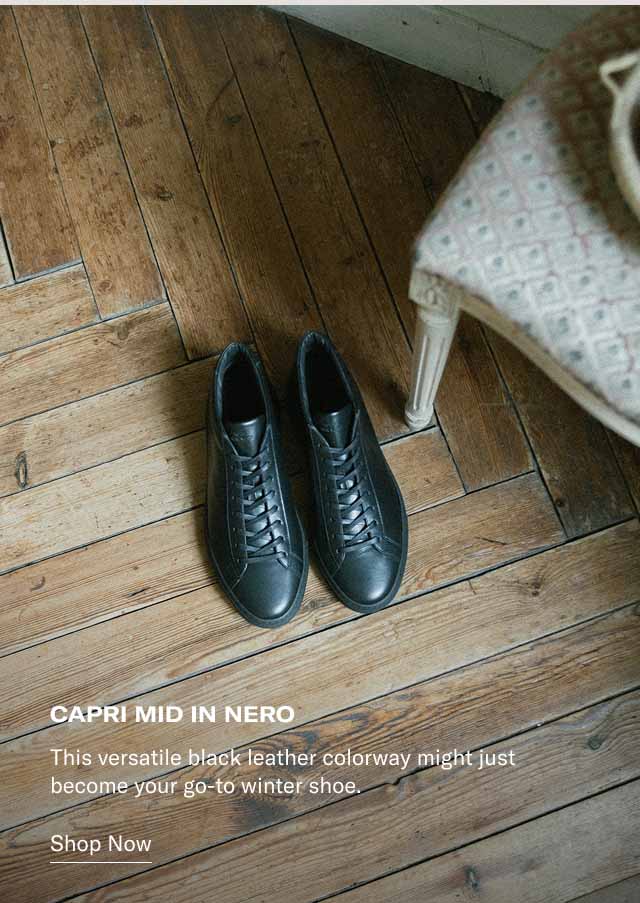 Capri Mid in Nero This versatile black leather colorway might just become your go-to winter shoe. Shop Now