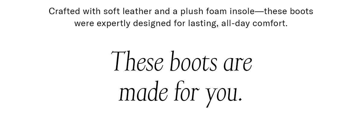 These boots are made for you