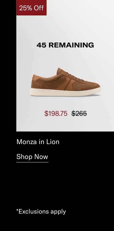 Monza in Lion. Shop Now 45 Remaining