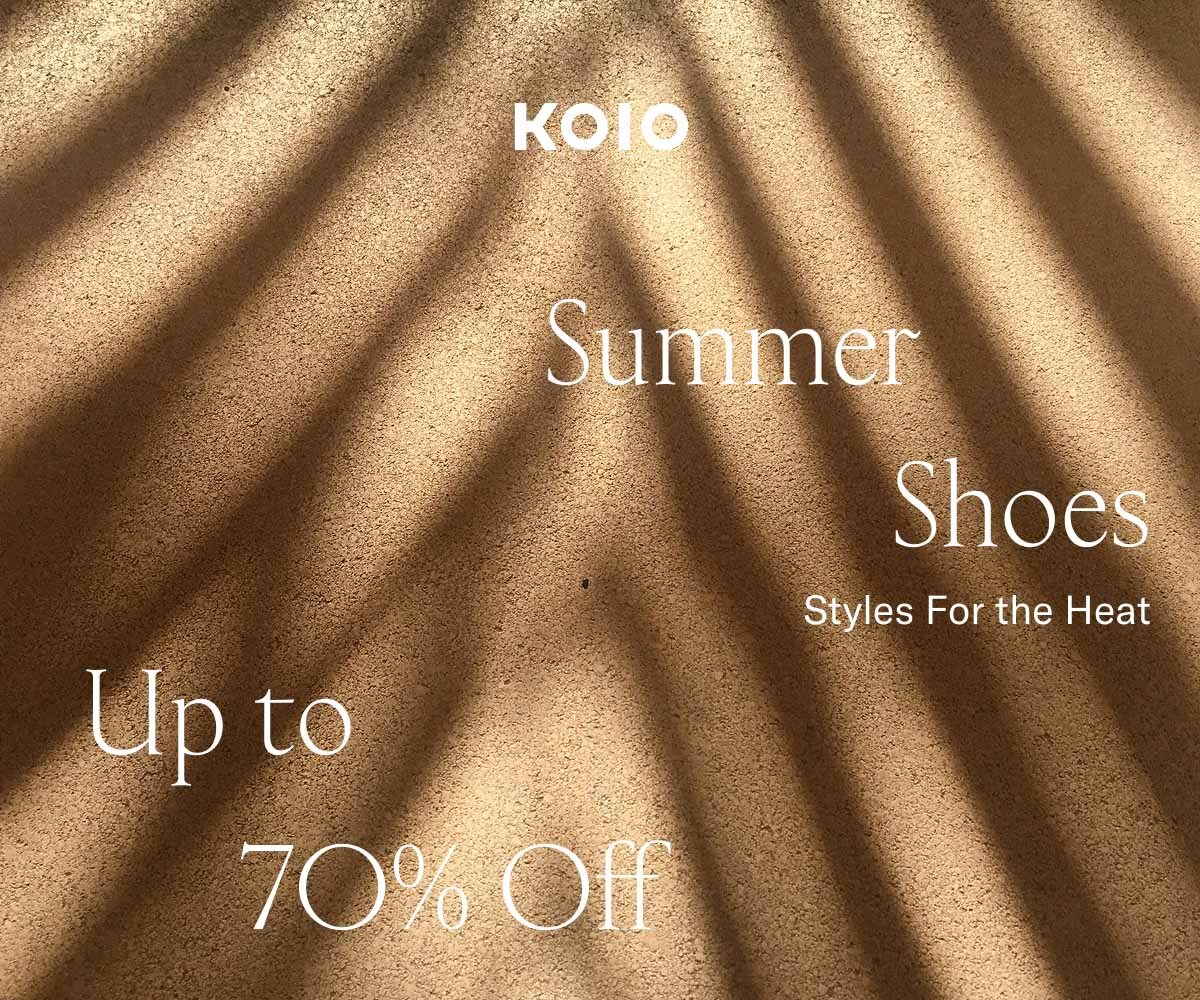 KOIO Summer Shoes Styles For the Heat Up to 70% Off