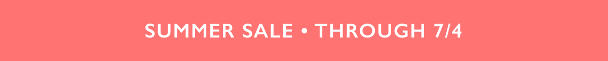 Summer Sale Through 7/4
