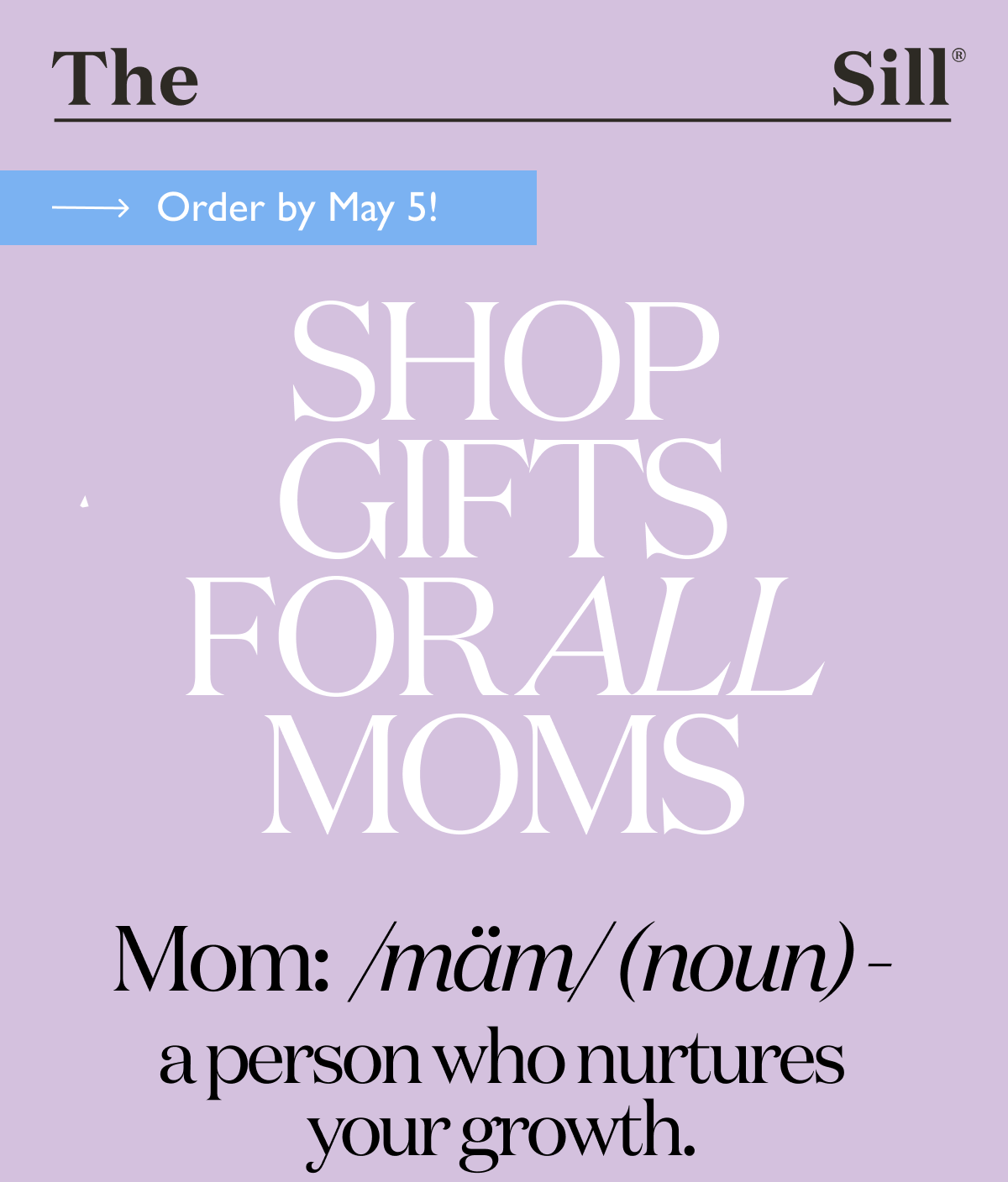 Introducing the Mother's Day Collection