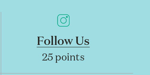 Follow Us On Instagram - 25 Points