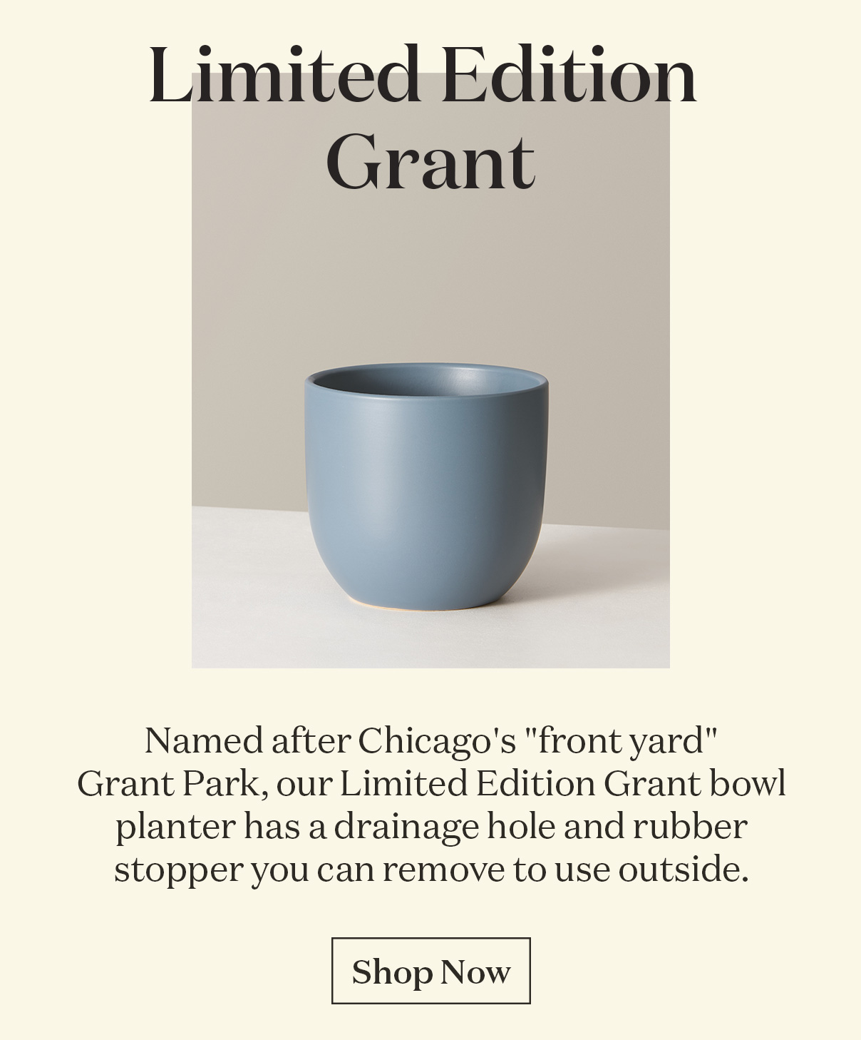 Limited Edition Grant Planter