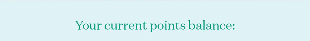 Your current point balance: