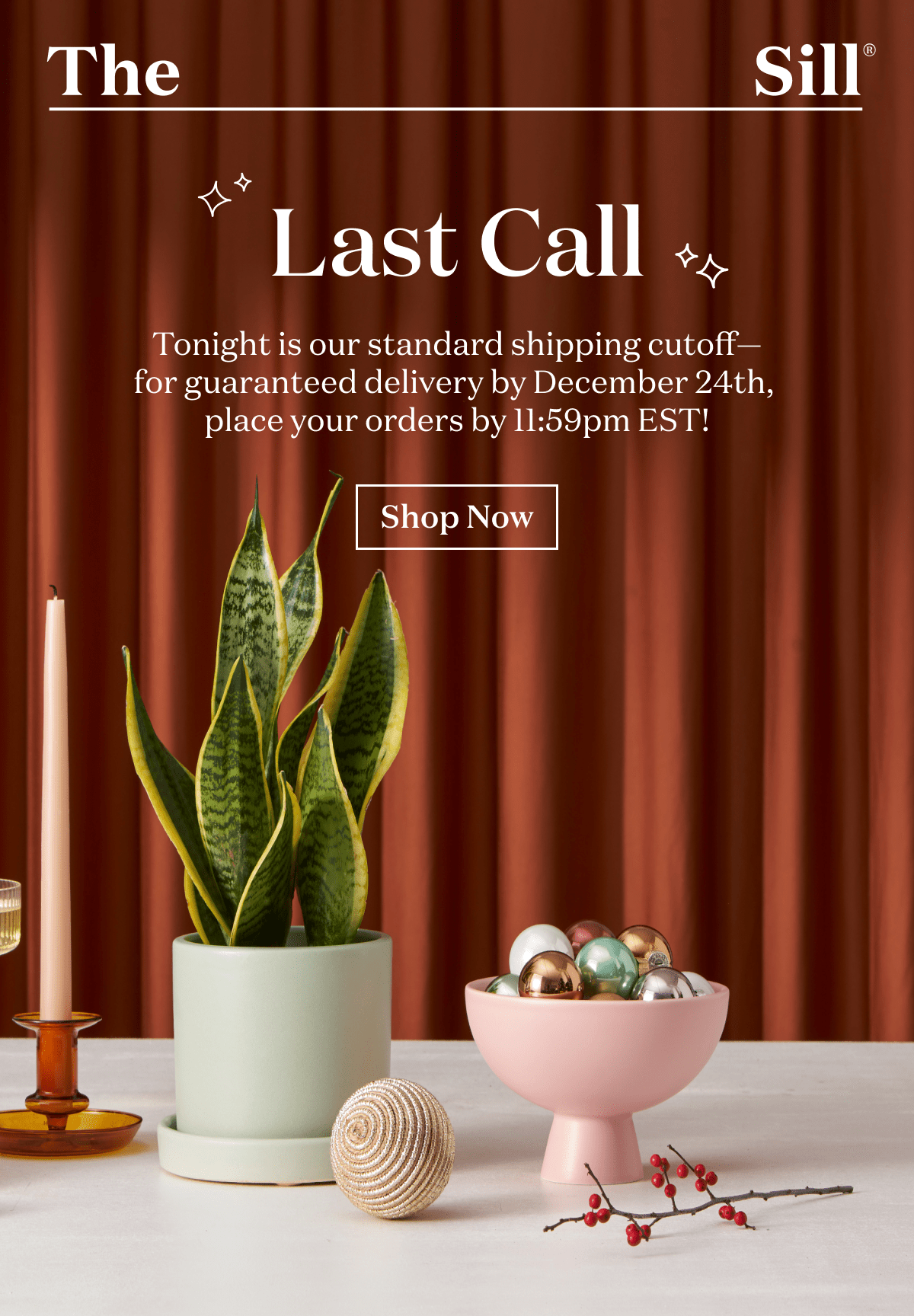 Last Call. Tonight is our standard shipping cutoff-- for guaranteed delivery by December 24th, place your orders by 11:59pm EST!
