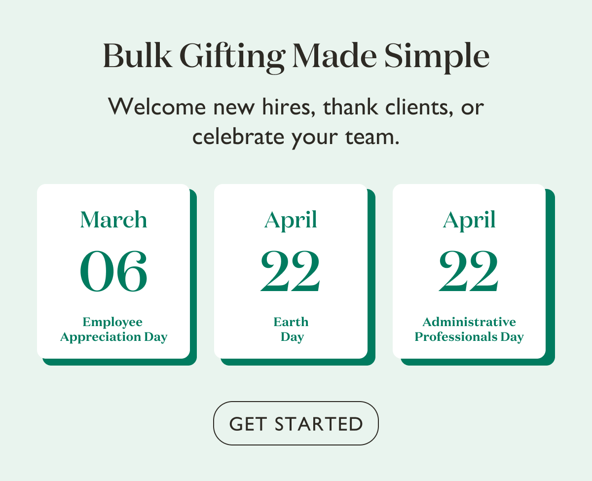 Bulk Gifting Made Simple: Welcome new hires, thank clients, or celebrate your team. Get started today. 