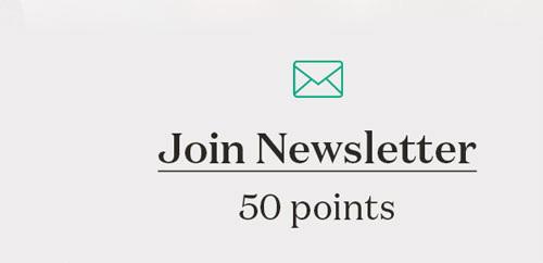 Join Newsletter - 50 Points